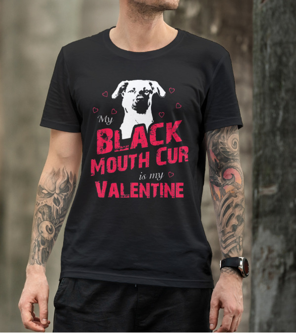 My Black Mouth Cur Is My Valentine Dog With Hearts T-Shirt