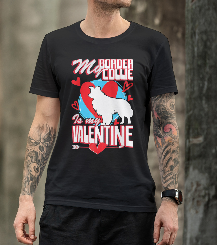 My Border Collie Is My Valentine Hearts T-Shirt