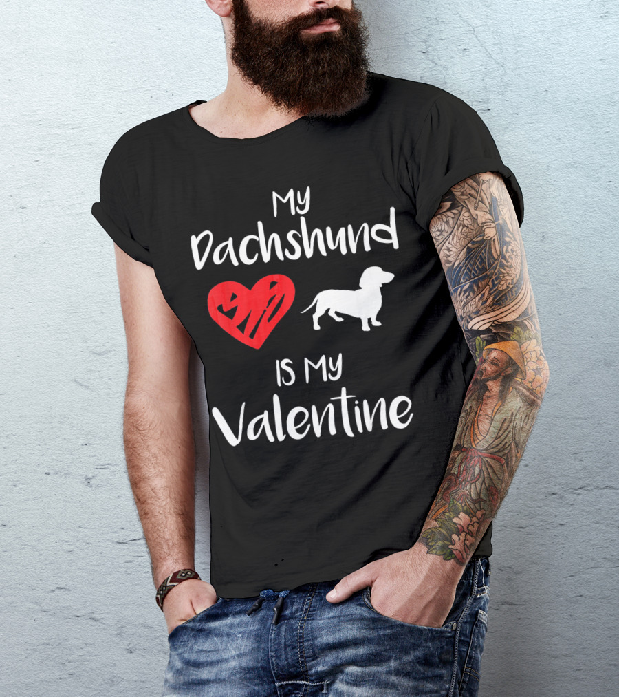 My Dachshund Is My Valentine Heart T-Shirt