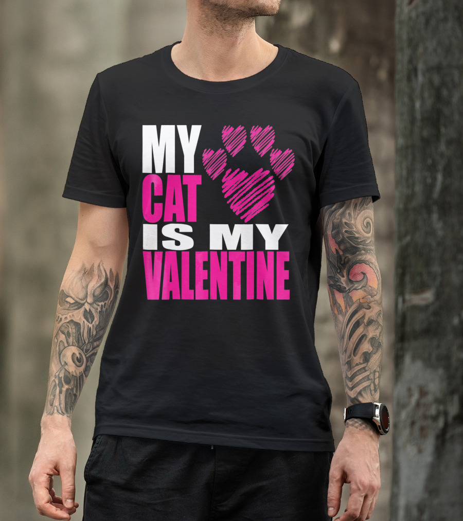 My Cat Is My Valentine Paw Heart T-Shirt