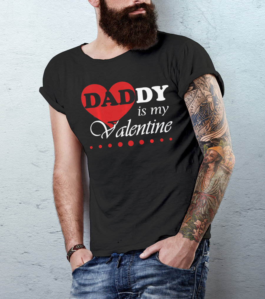 DADDY Heart Is My Valentine T-Shirt