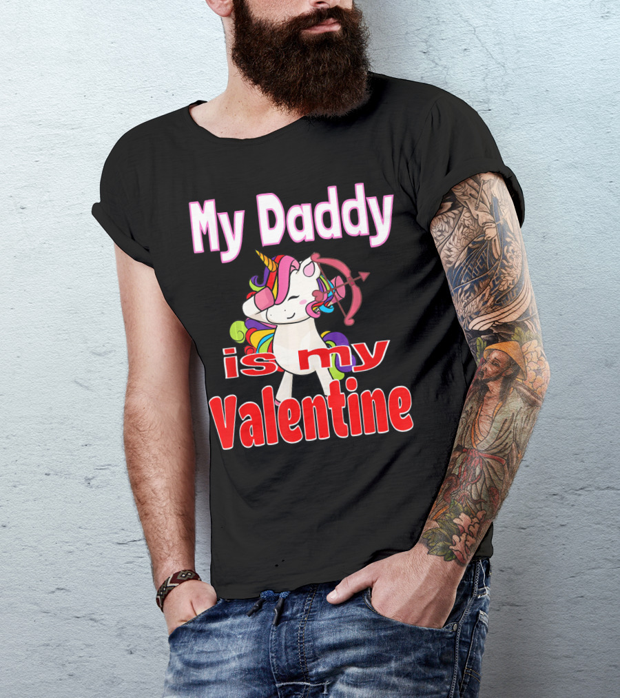 My Daddy Is My Valentine Unicorn With Bow And Heart Arrow T-Shirt