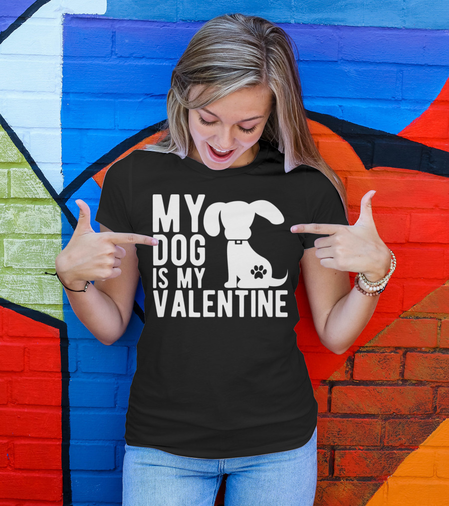 My Dog Is My Valentine Paw Print Puppy Valentine's Day T-Shirt