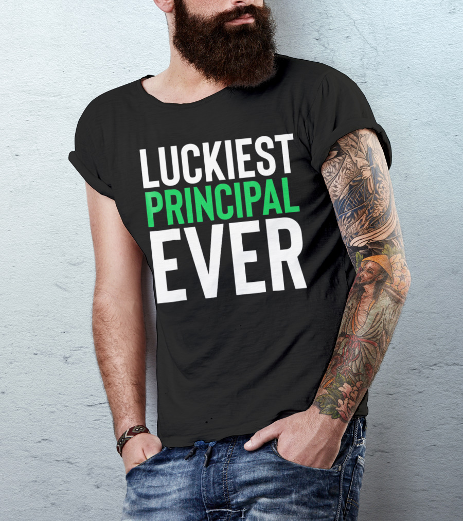 Luckiest Principal Ever St. Patrick's Day T-Shirt