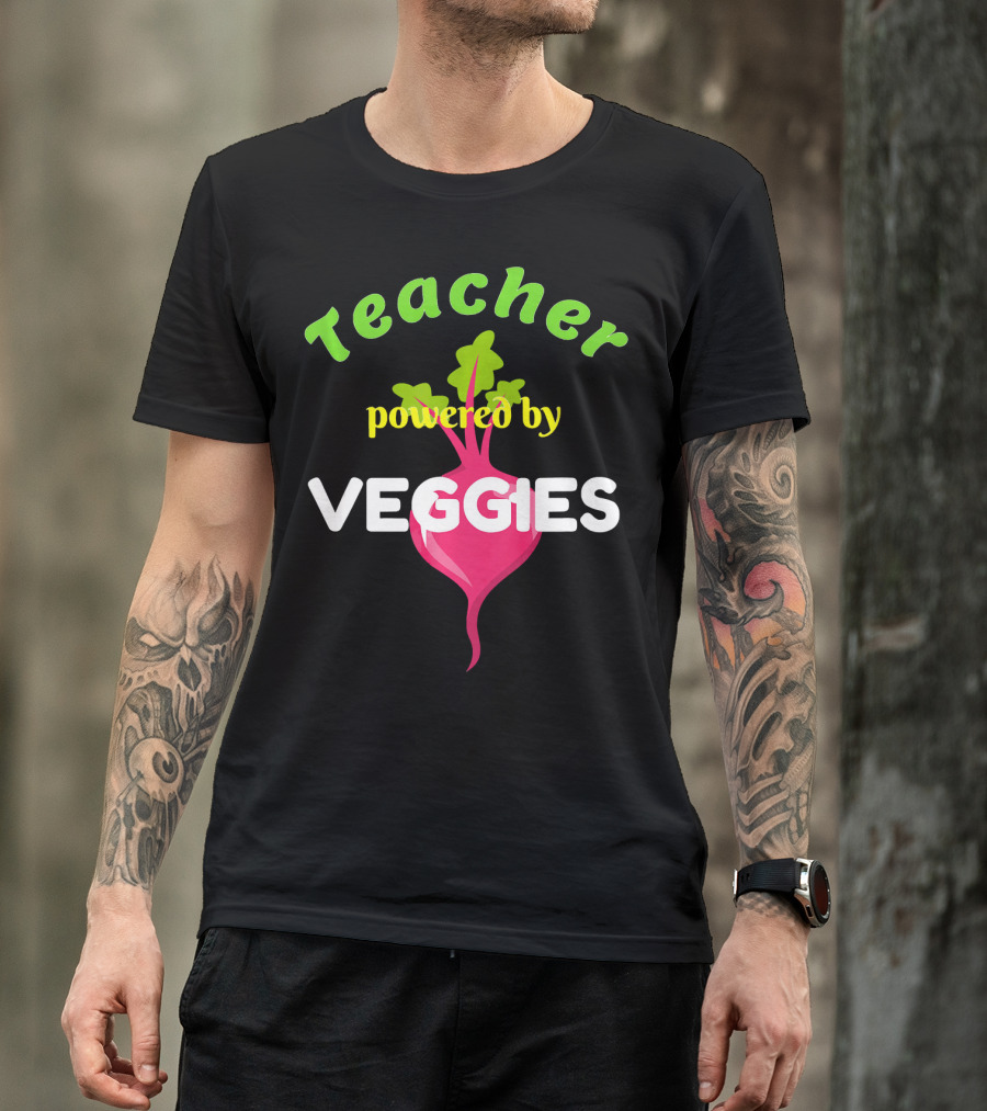Teacher Powered By Veggies T-Shirt