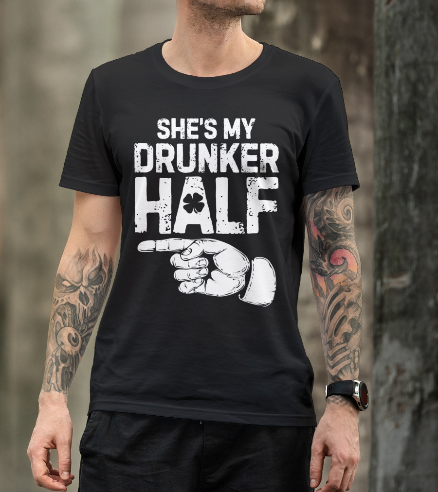 St Patricks Day She's My Drunker Half Shamrock Hand Pointer T-Shirt