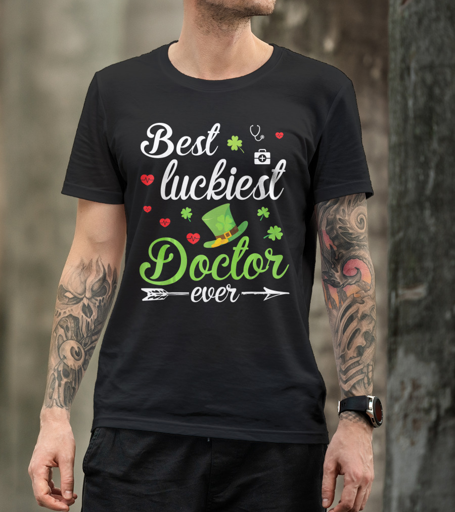 Best Luckiest Doctor Ever Shamrocks And Hearts Stethoscope Hat T-Shirt