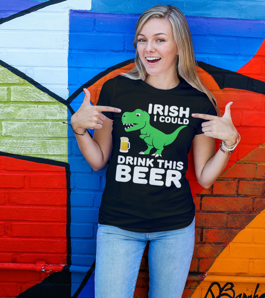 IRISH I COULD DRINK THIS BEER T-Shirt