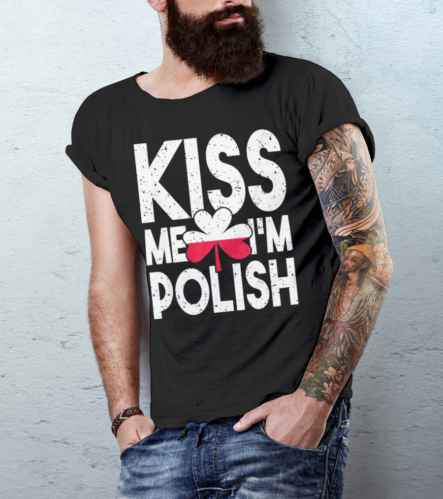 Kiss Me I'm Polish Clover Poland Flag T-Shirt