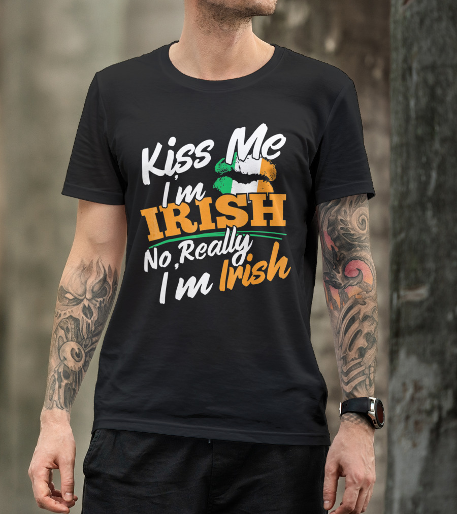 Kiss Me I'm Irish No Really I'm Irish With Irish Flag Lips T-Shirt