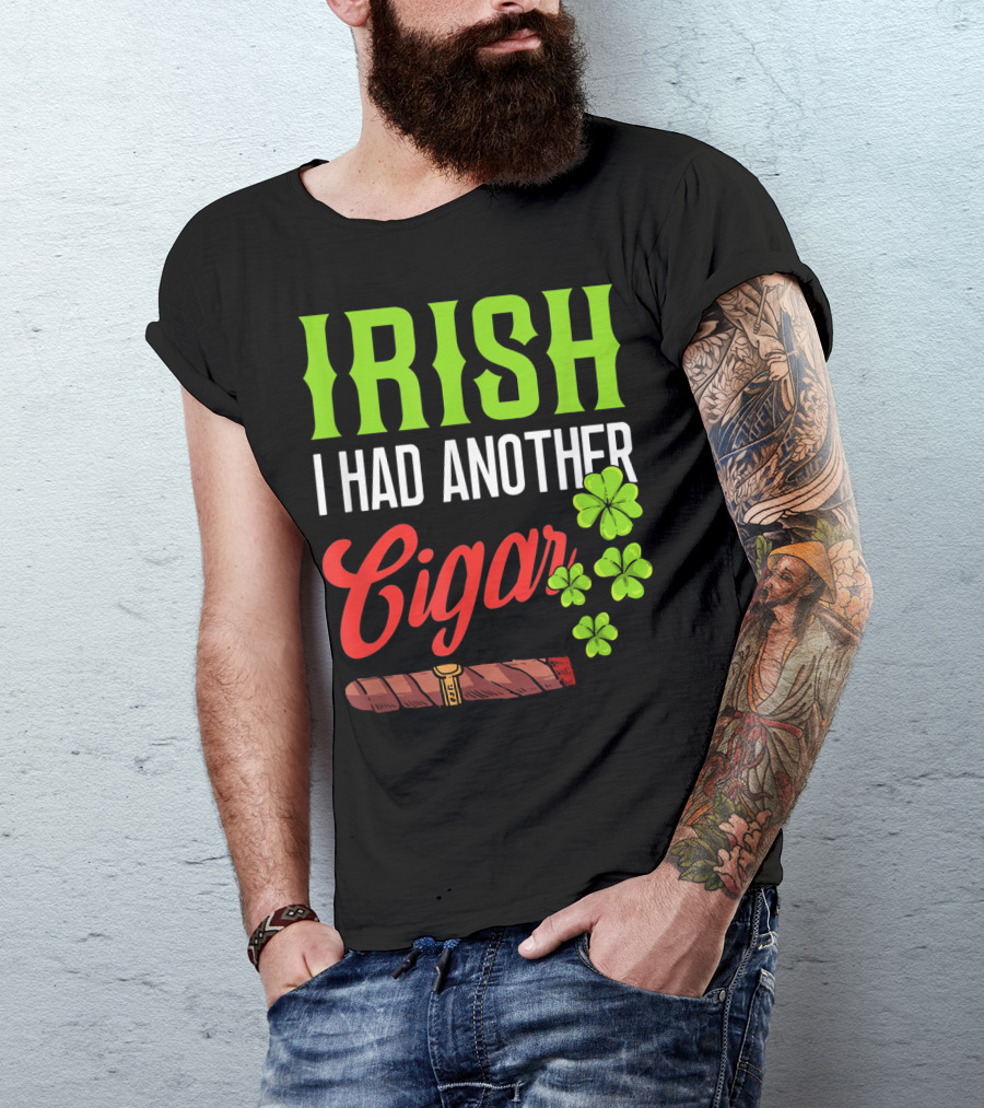 Irish I Had Another Cigar Clover Luck T-Shirt
