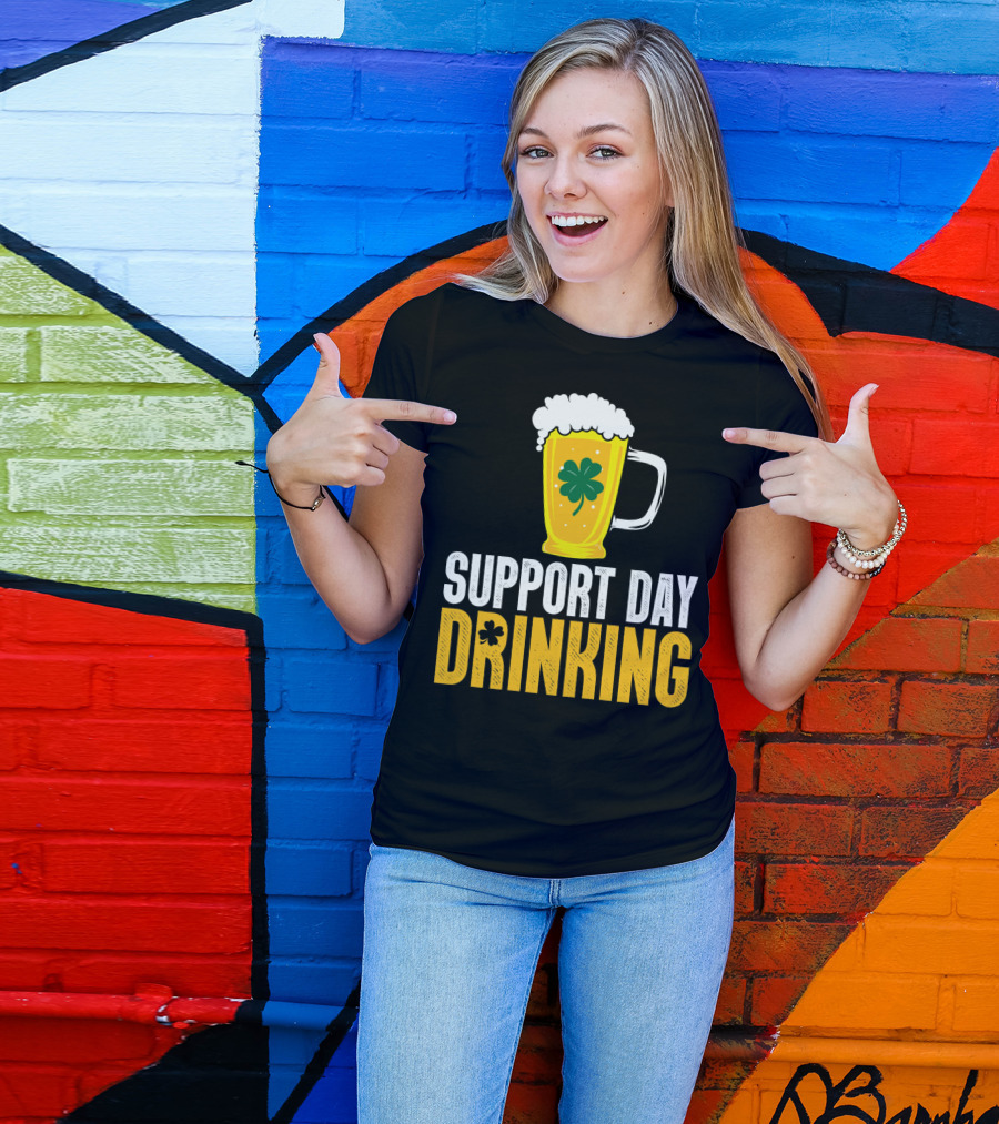 Support Day Drinking Beer Mug With Shamrock T-Shirt