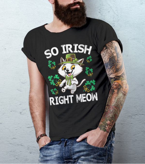 So Irish Right Meow Cat Leprechaun Dance With Shamrocks Gold T-Shirt