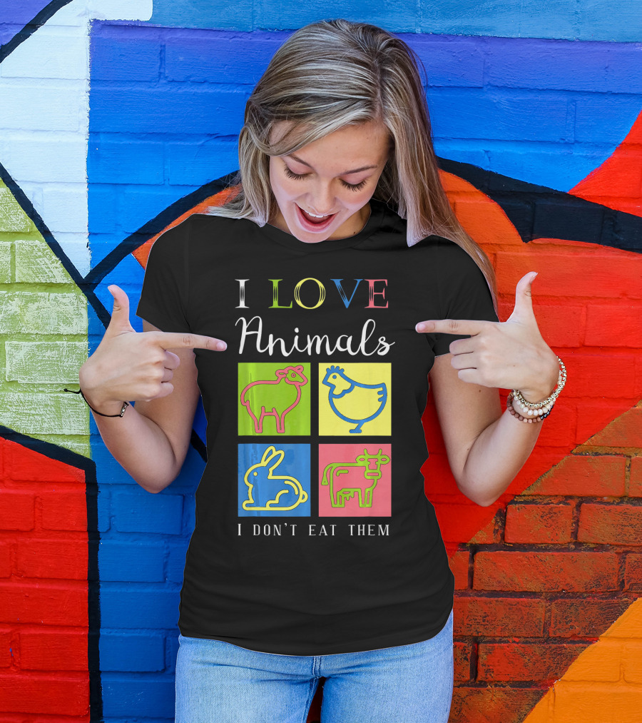 I Love Animals I Don't Eat Them Sheep Chicken Rabbit Cow Funny Veg T-Shirt