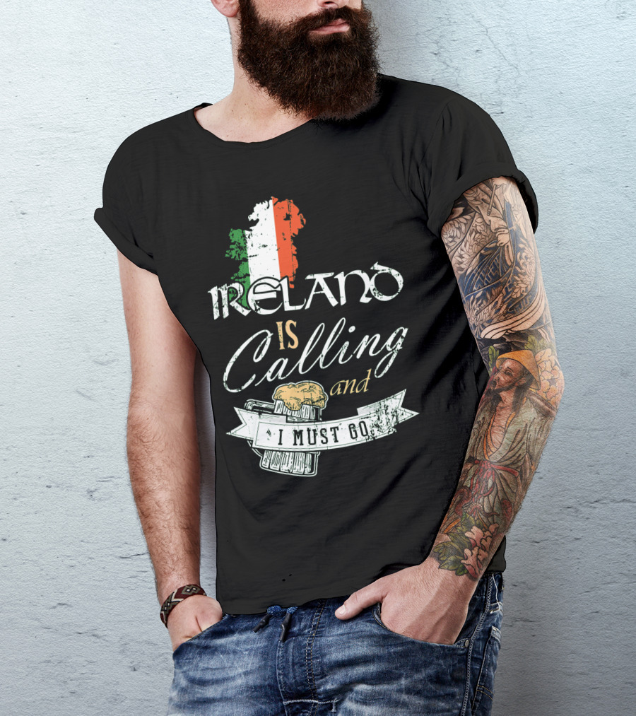 Ireland Is Calling And I Must Go Emerald Isle Adventure With Irish Flag And Beer Elements T-Shirt
