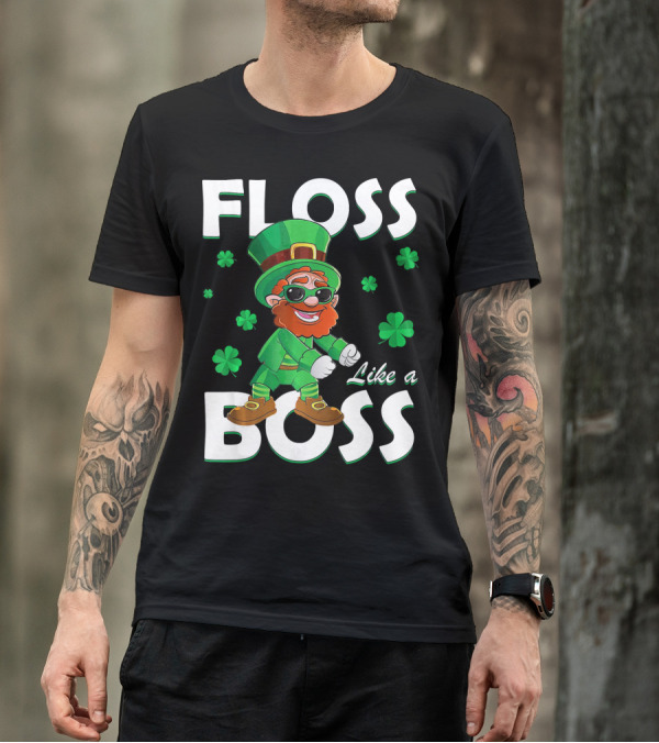 Floss Like A Boss Leprechaun St Patricks Day Shamrocks T-Shirt