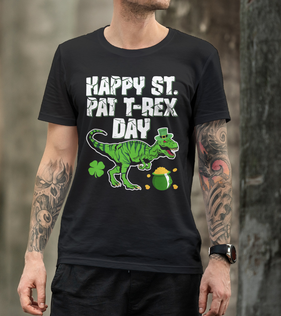 Happy St. Pat T-Rex Day Saint Patricks T-Shirt