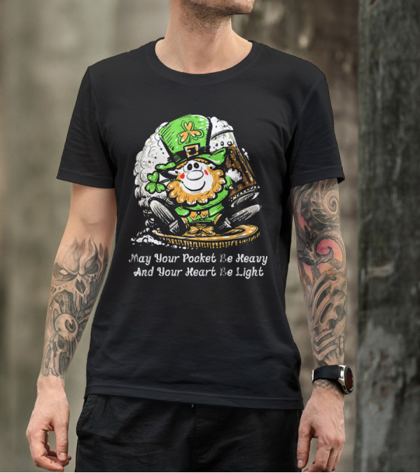 Irish Leprechaun Dark Beer Shamrock May Your Pocket Be Heavy And Your Heart Be Light T-Shirt
