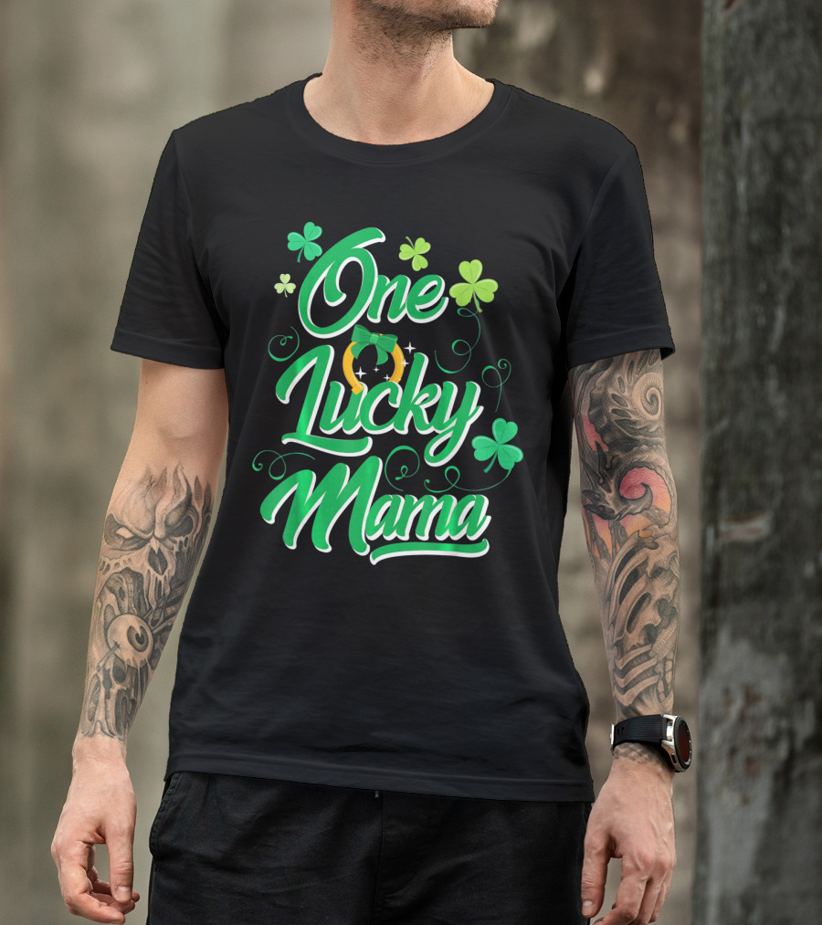 One Lucky Mama Four Leaf Clover Horseshoe T-Shirt