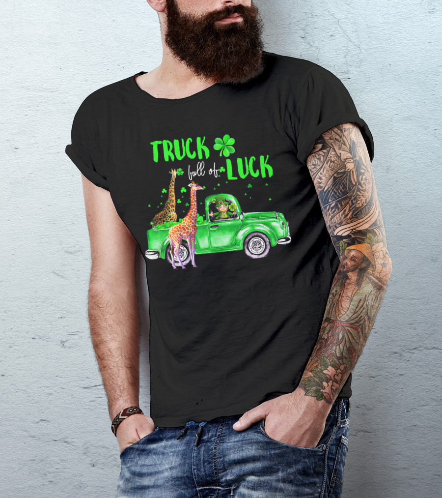 Truck Full Of Luck Giraffe Leprechaun In Green Clover Pickup T-Shirt