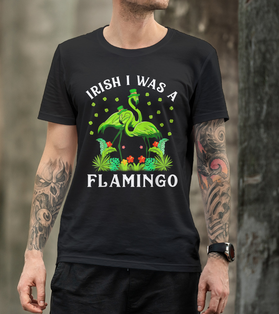 Irish I Was A Flamingo St Patricks Day T-Shirt