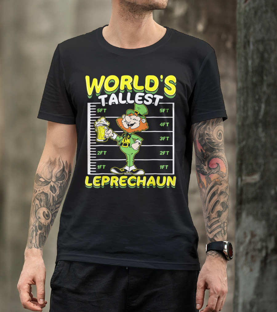 WORLD'S TALLEST LEPRECHAUN Funny St Pat Holding Beer Mug With Height Chart T-Shirt