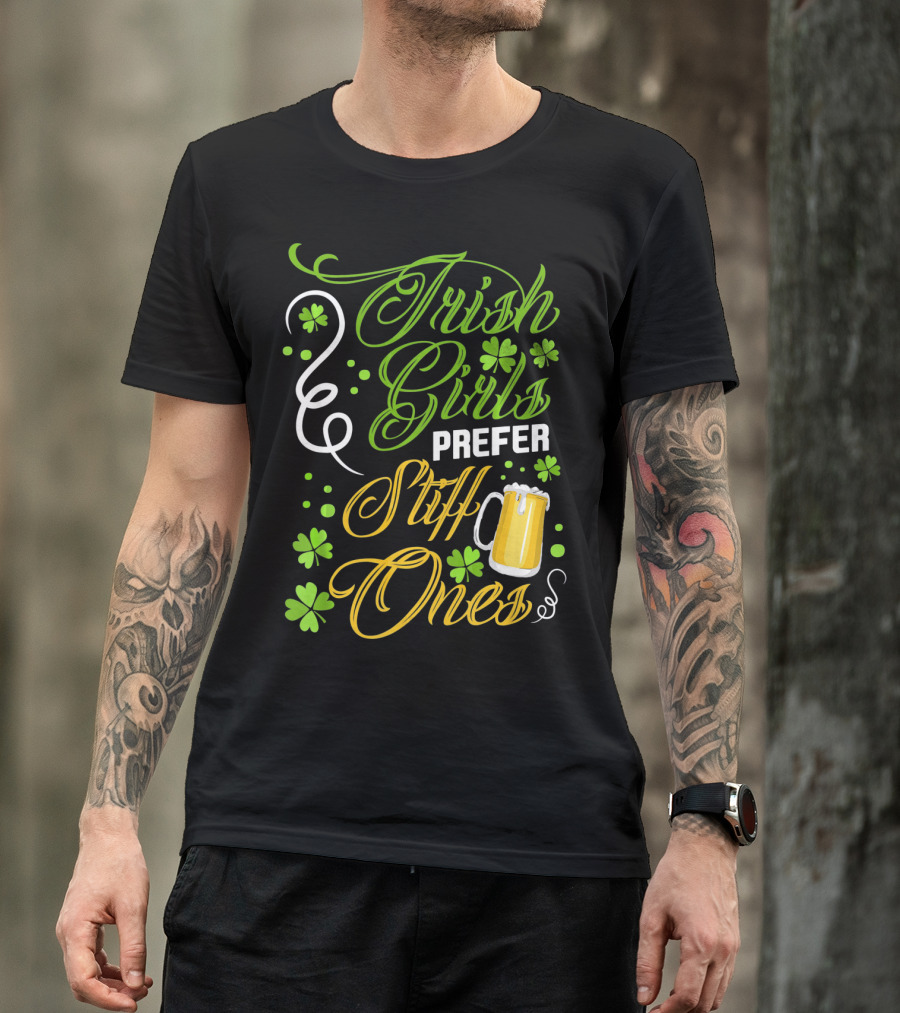 Irish Girls Prefer Stiff Ones Beer Mug Shamrocks T-Shirt