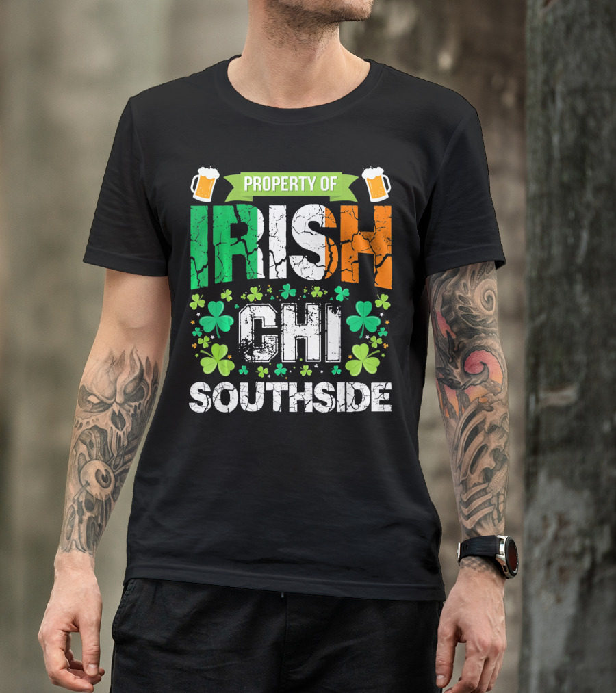 Property Of Irish CHI Southside T-Shirt