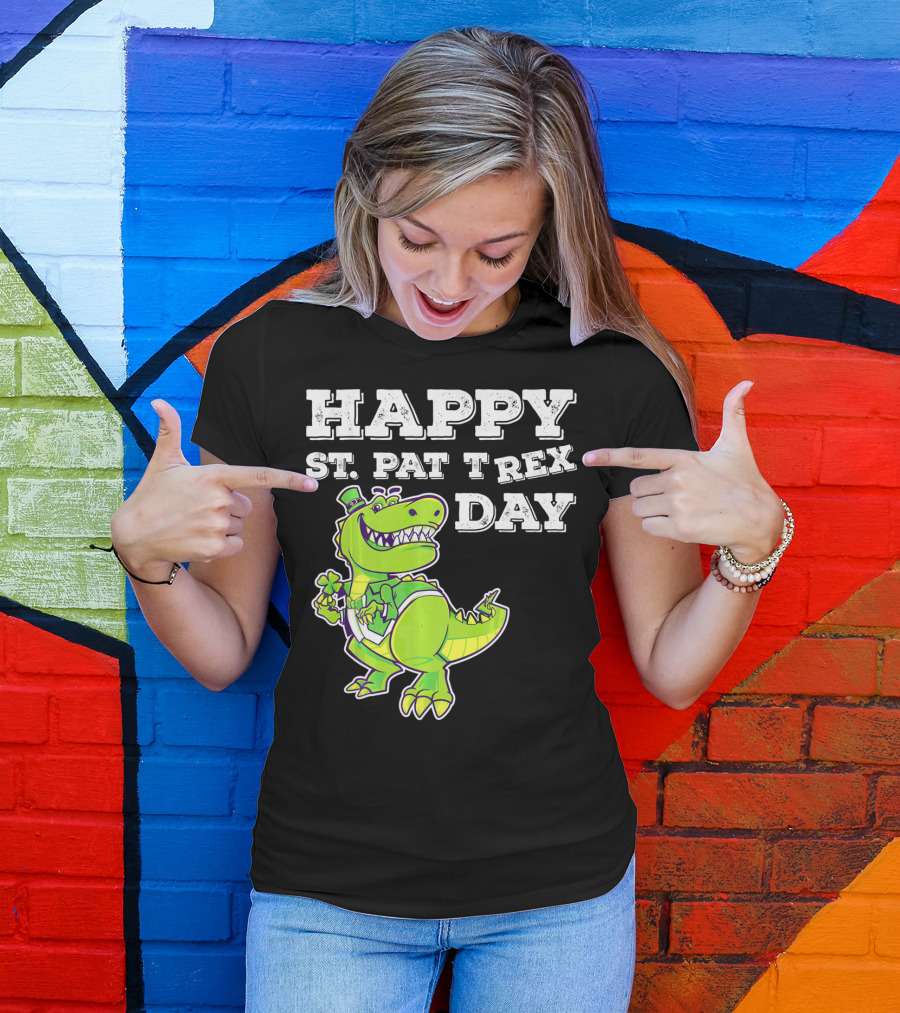 HAPPY ST. PAT T REX DAY Cute St Patricks T-Shirt