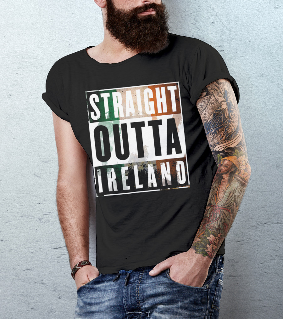 Irish Straight Outta Ireland Irish Flag Colors T-Shirt