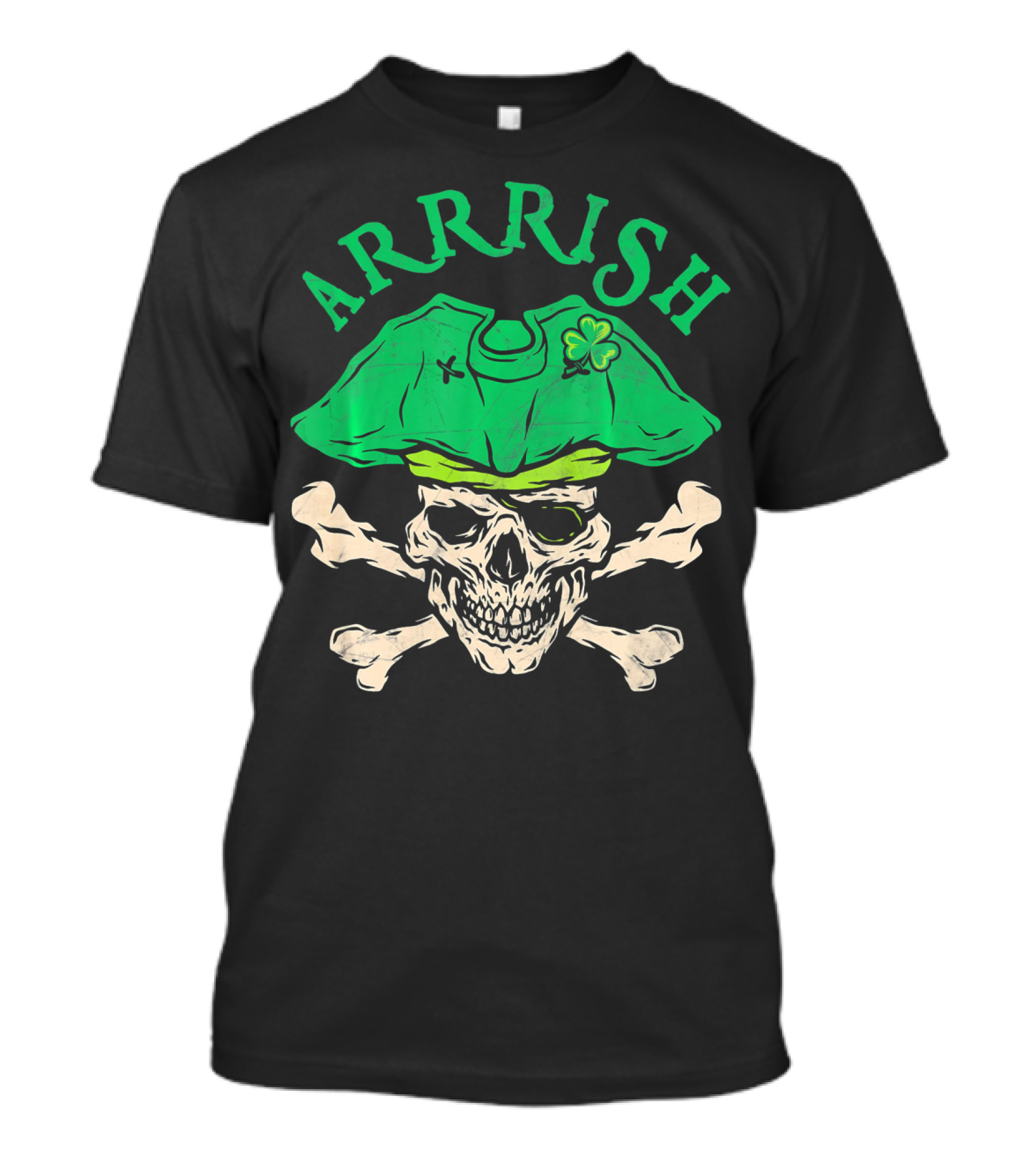 ARRRISH Irish Pirate Skull With Shamrock And Crossbones Hat T-Shirt