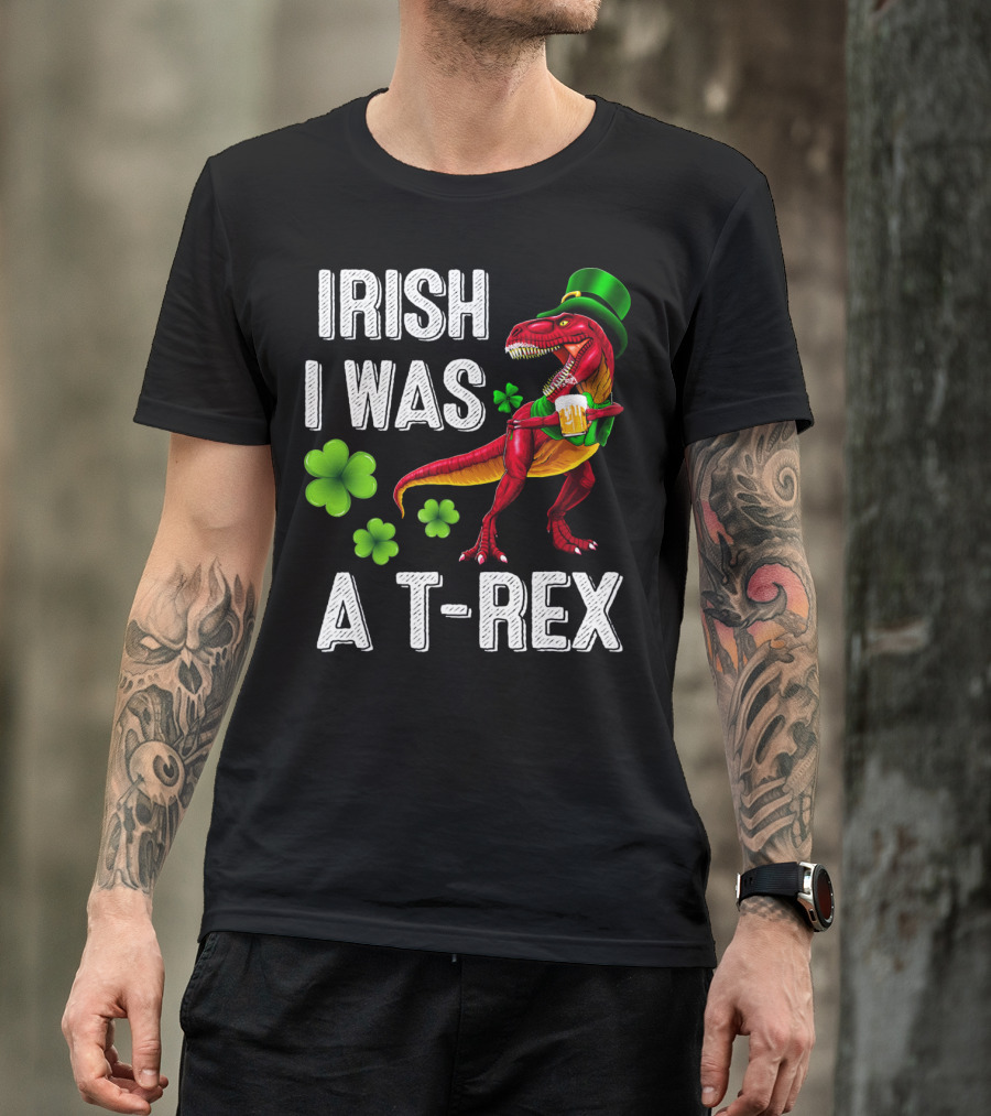 Irish I Was A T-Rex St Patricks Day Rex Irish Grawr T-Shirt