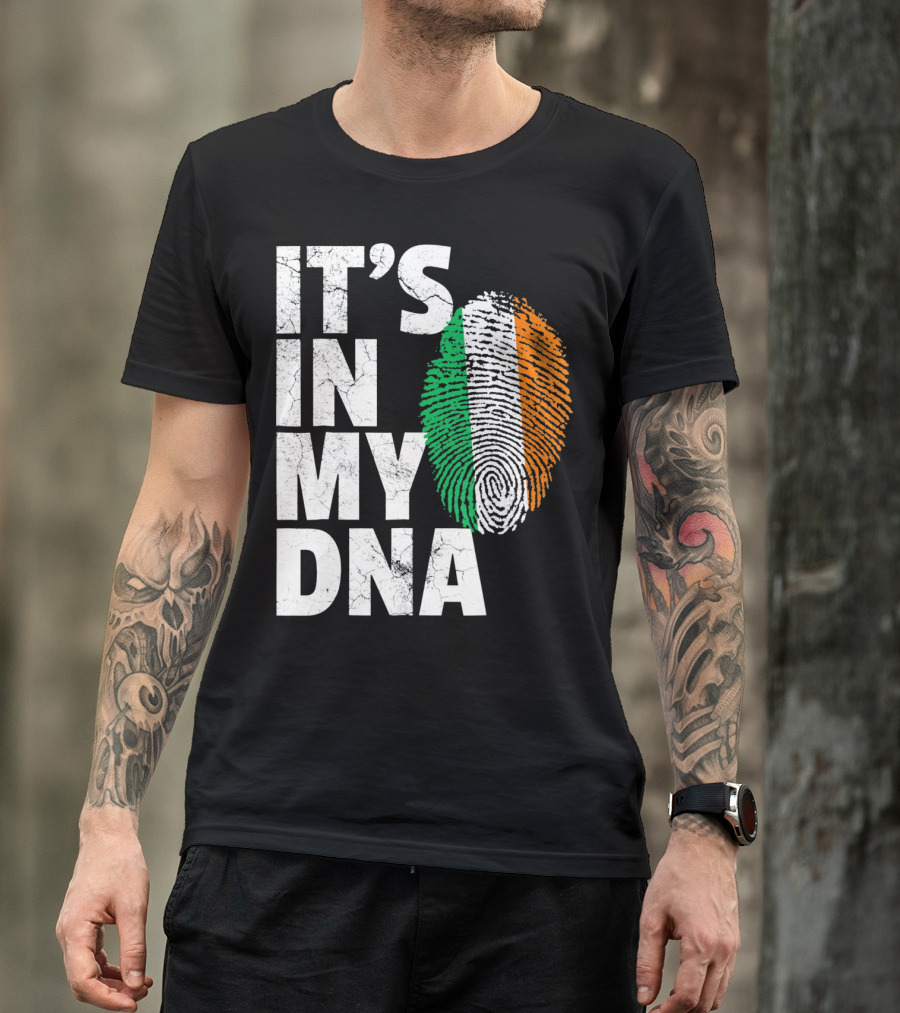 IT'S IN MY DNA Fingerprint Irish Flag Ireland T-Shirt