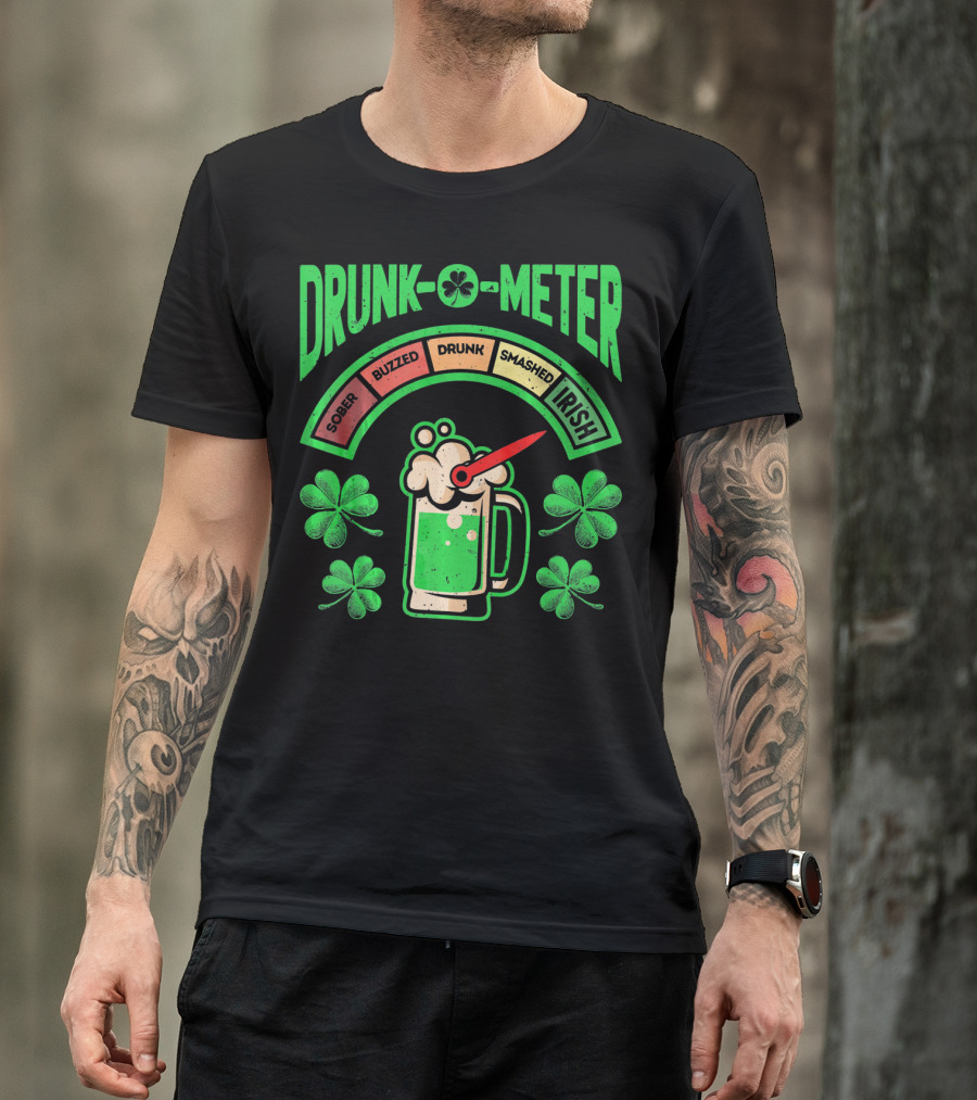 Drunk O Meter Sober Buzzed Drunk Smashed Irish St Patricks Day Me T-Shirt