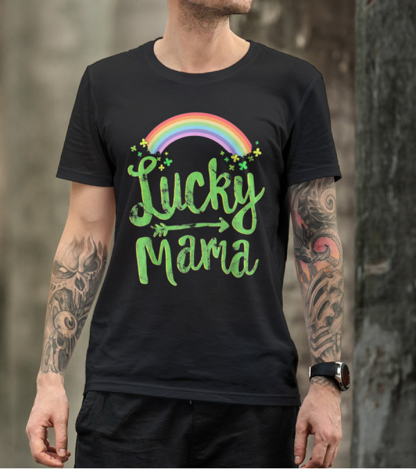 Lucky Mama Rainbow With Shamrocks And Arrow T-Shirt