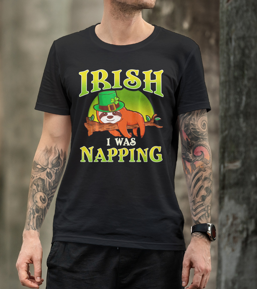 Irish I Was Napping Saint Patricks Day T-Shirt