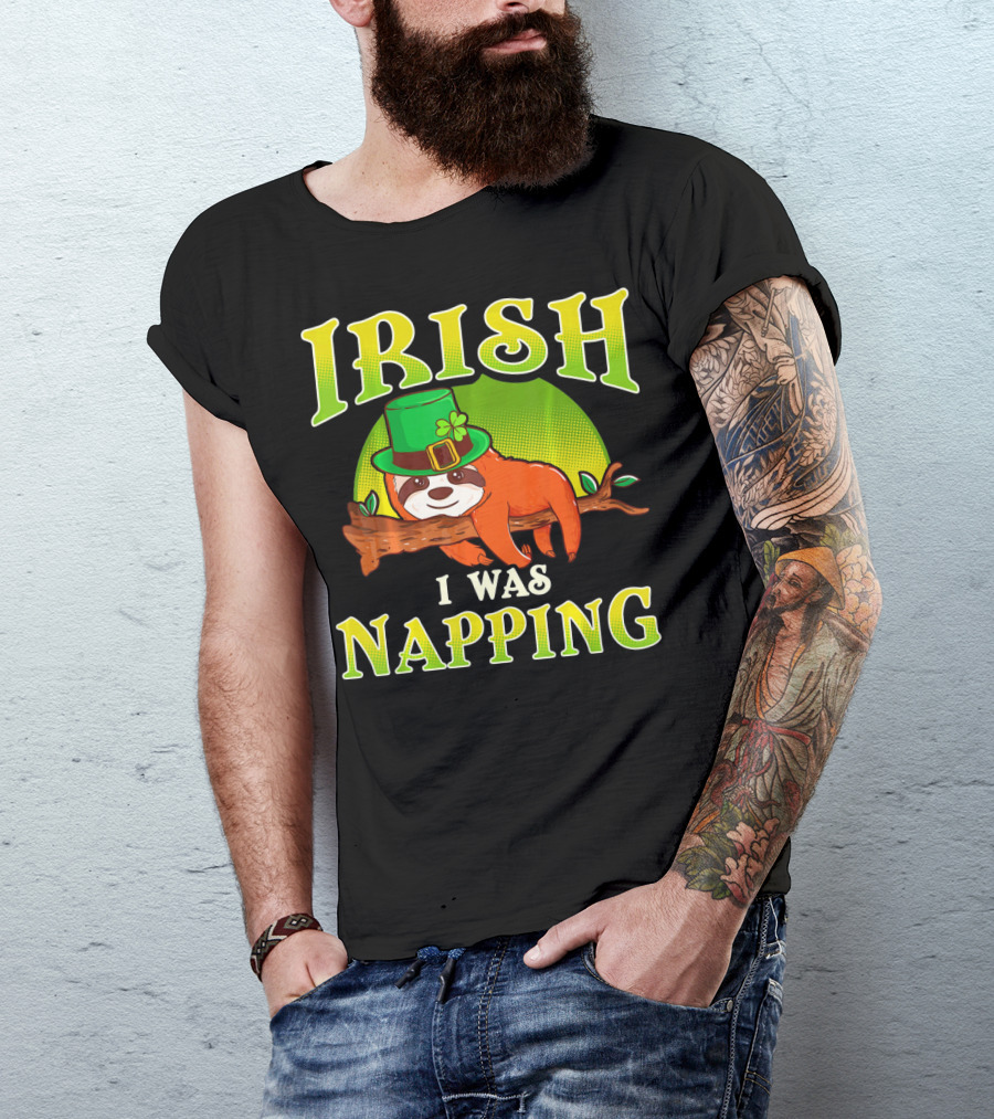 Irish I Was Napping Saint Patricks Day T-Shirt