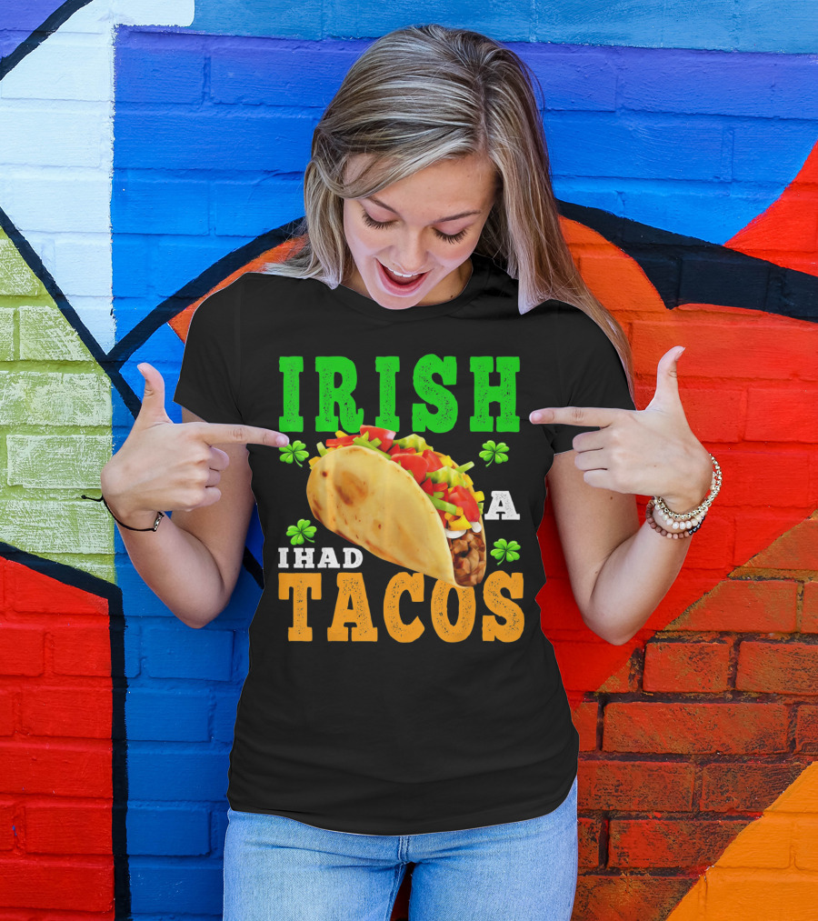 Irish I Had Tacos ShamrockFUN Ireland Flag Co T-Shirt