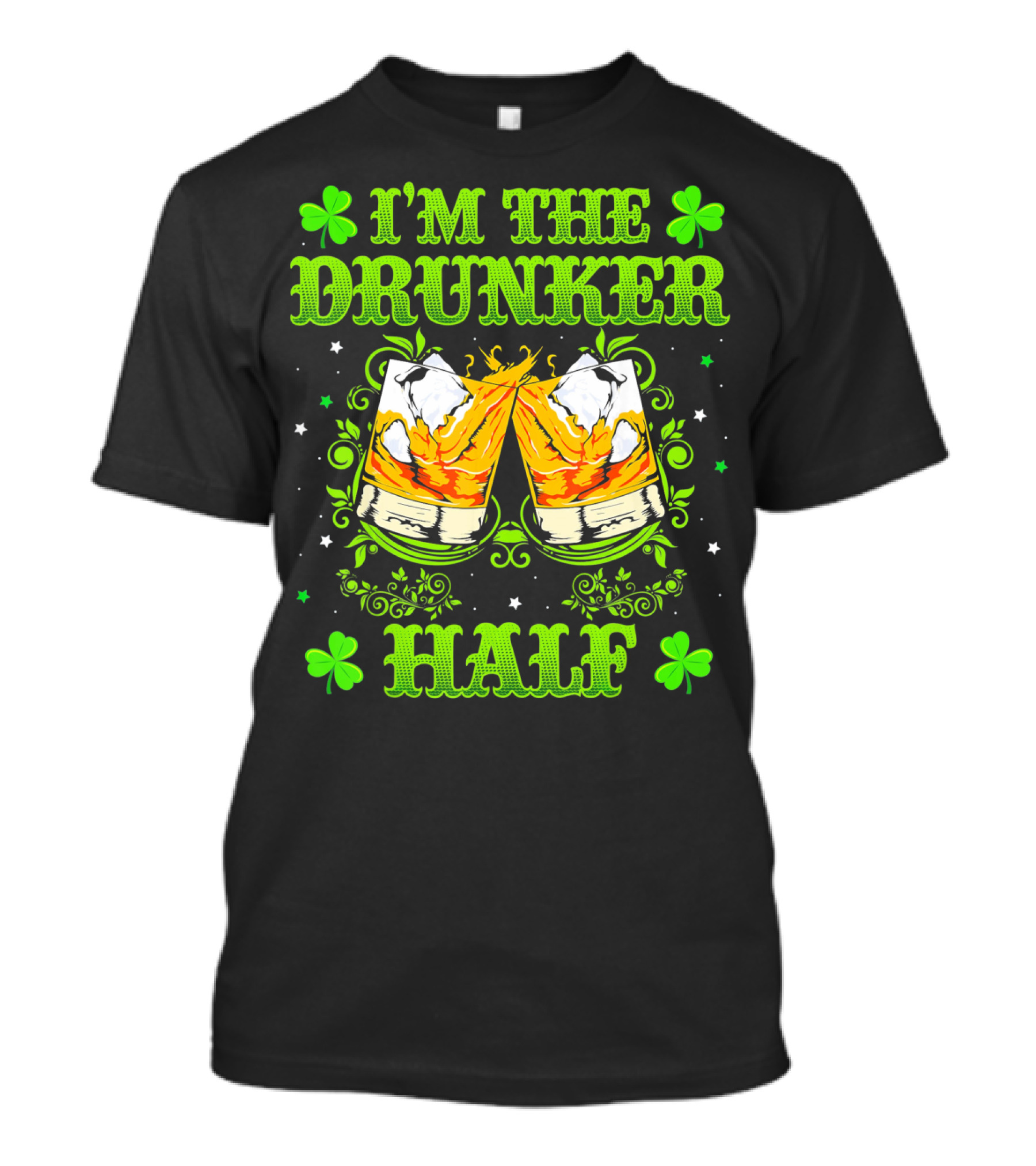 I'm The Drunker Half St Patricks With Shamrocks And Clinking Whiskey Glasses T-Shirt