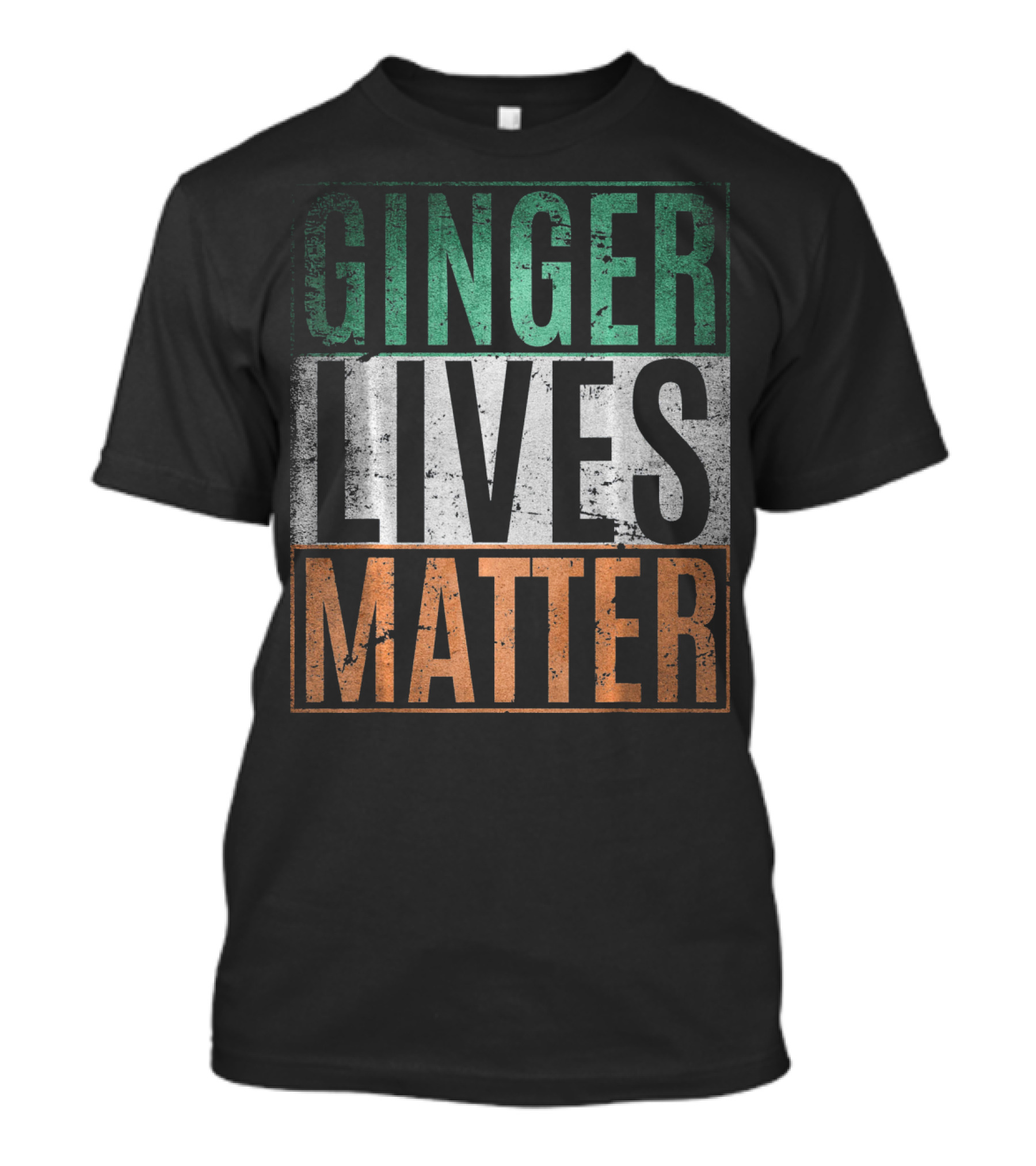 Irish Ginger Lives Matter St. Patricks Flag Colors T-Shirt
