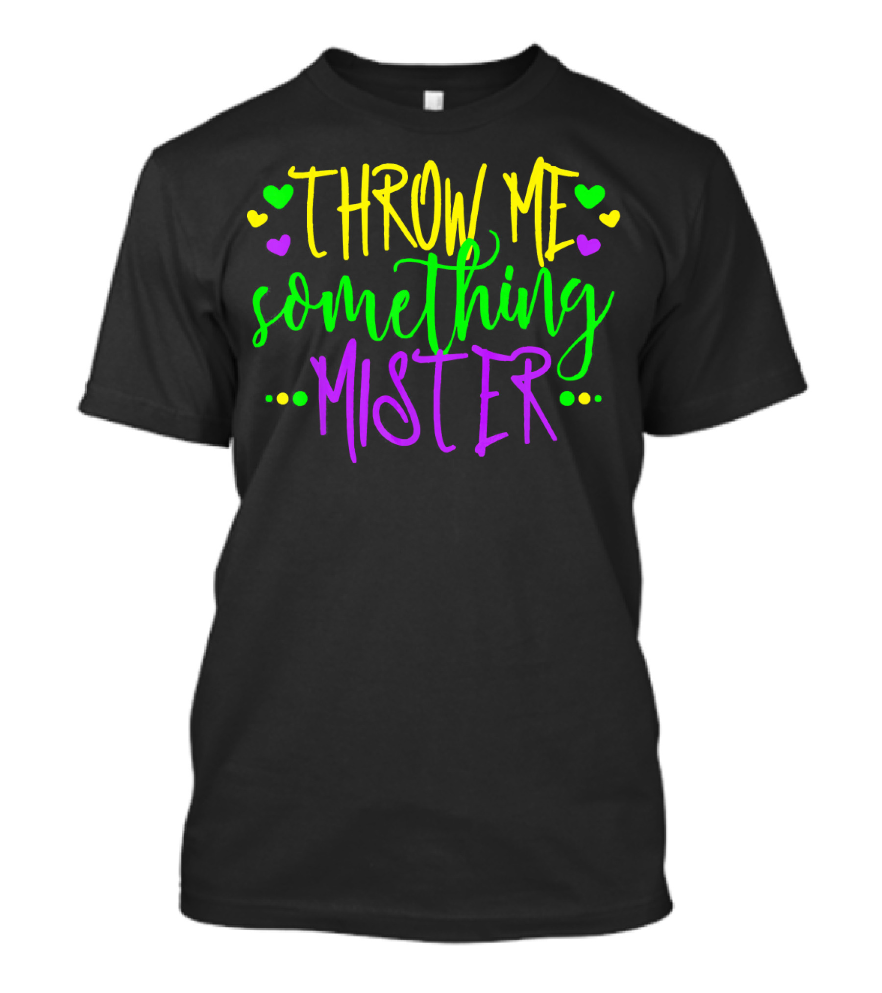 Throw Me Something Mister Hearts Mardi Colors T-Shirt