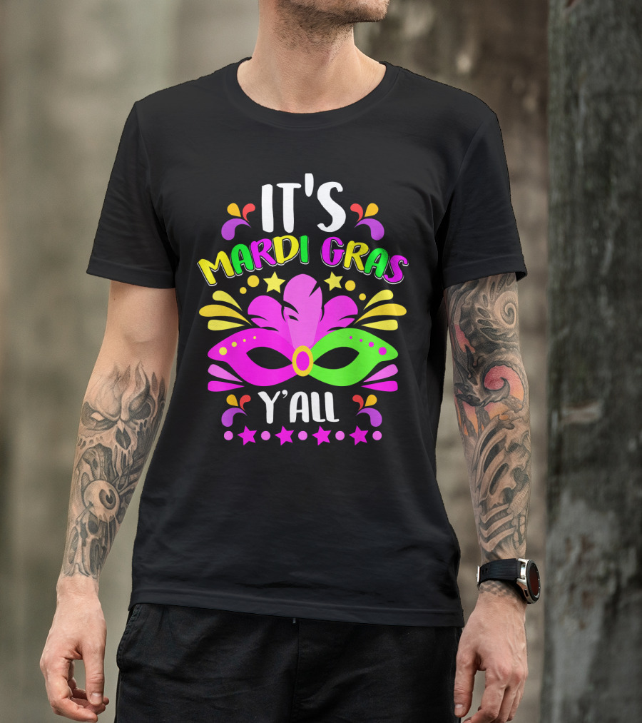 It's Mardi Gras Y'all Mask Stars T-Shirt