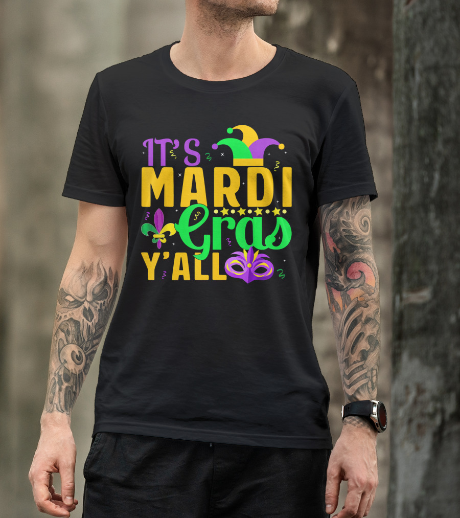 It's Mardi Gras Y'all Mardi Gras Jester Hat Fleur-de-Lis Mask T-Shirt