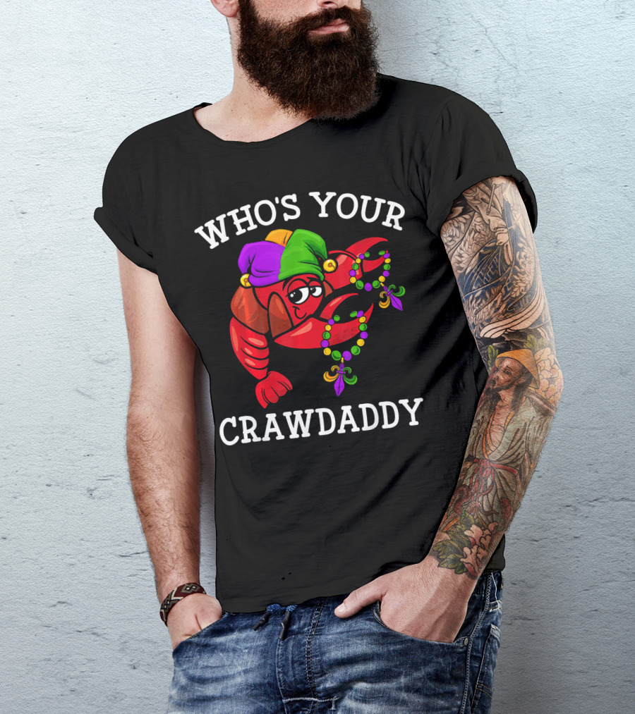 Funny Mardi Gras Who's Your Crawdaddy Dabbing Crawfish T-Shirt