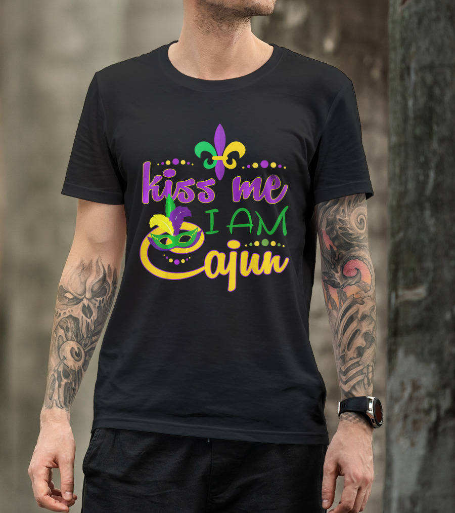Kiss Me I Am Cajun Mardi Gras Mask Fleur De Lis T-Shirt