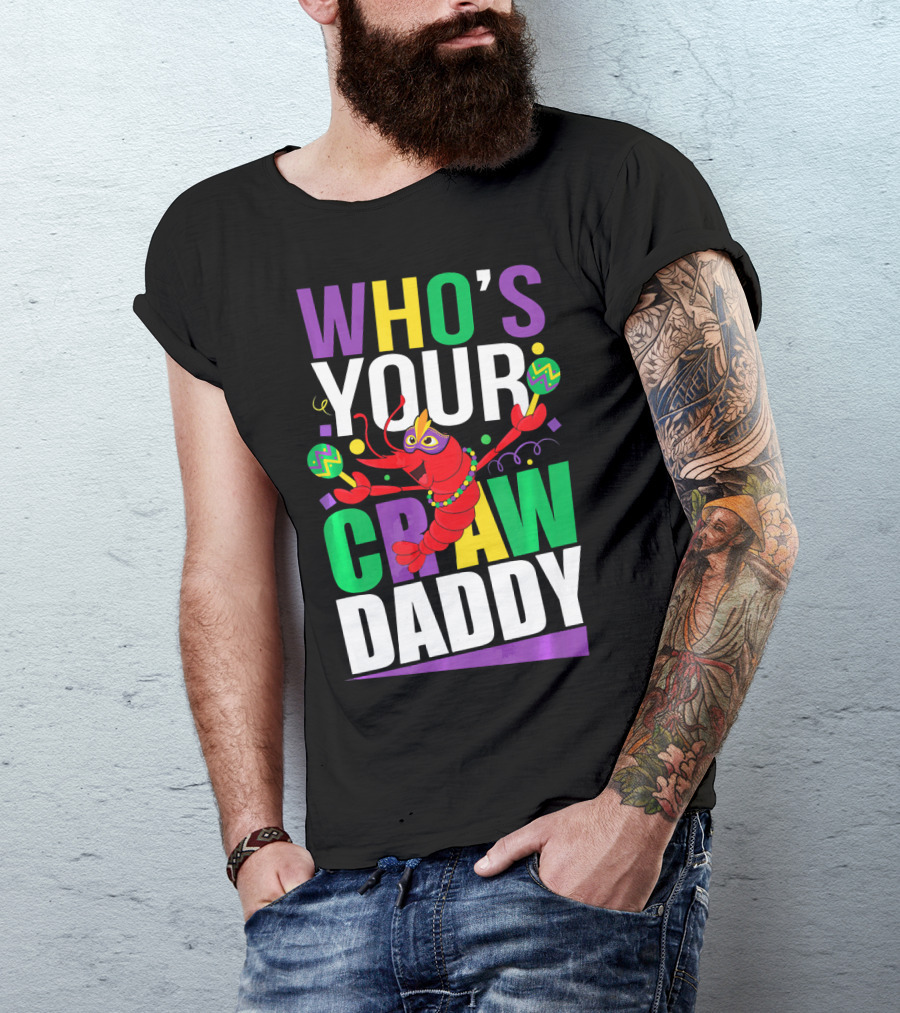 Who’s Your Crawdaddy Mardi Gras Crayfish T-Shirt