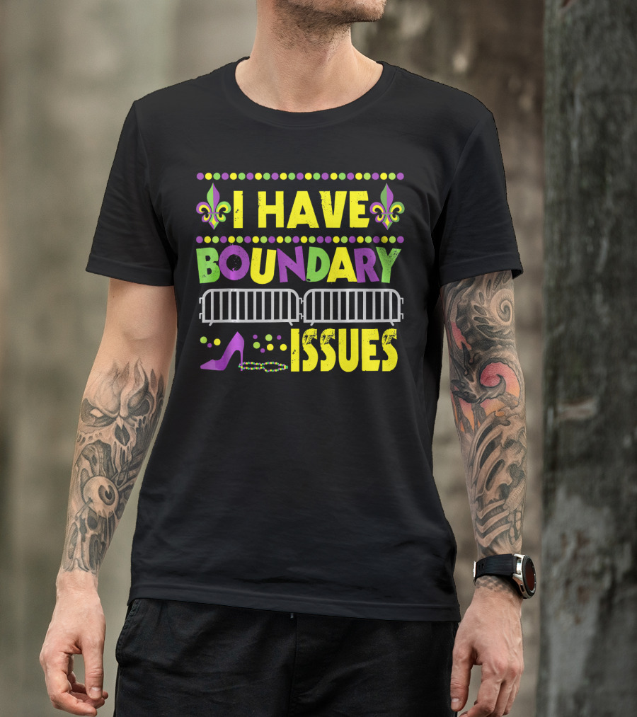I Have Boundary Issues Mardi Gras New Orleans Fleur-de-Lis High Heel Beads T-Shirt