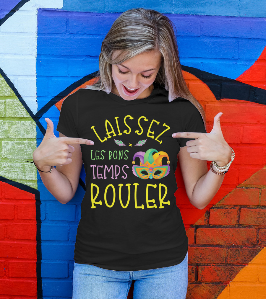 Laissez Les Bons Temps Rouler Mardi Gras Mask Feathers T-Shirt