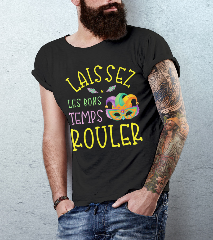 Laissez Les Bons Temps Rouler Mardi Gras Mask Feathers T-Shirt