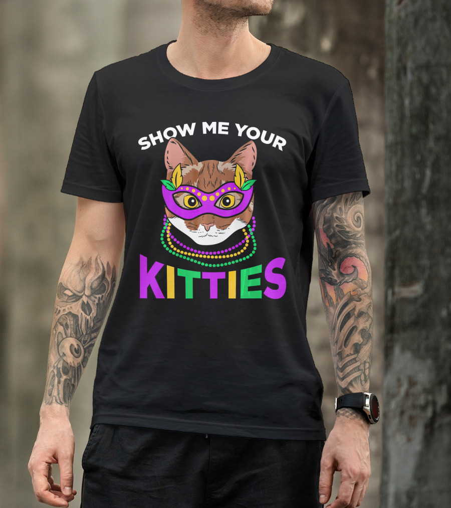 Show Me Your Kitties Mardi Gras Cat Mask And Beads Party T-Shirt